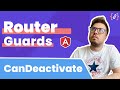 CanDeactivate Guard in Angular Router (2021)