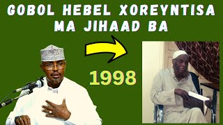 Sharif Cabdi Nur Oo Laweydiye Gobol Hebel Xoreyntisa Ma jihaad Ba Mase Sh Xassaan