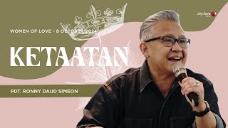 Ketaatan - Pdt. Ronny Daud Simeon | 08/10/24 | Women of Love