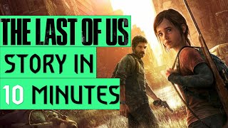 The Last Of Us Story Recap in 10 minutes