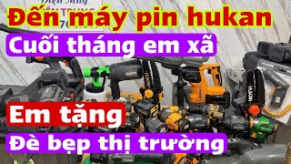 Cuối tháng em xã , đè bẹp thị trường, máy pin hukan , duy nhất hôm nay.