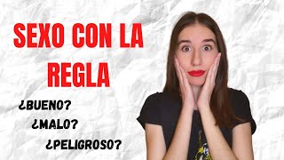 ¿Es peligroso el SEXO con la REGLA? | Psicóloga Sexóloga responde