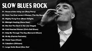 Best Of Slow Blues - Rock | The Best Of  Blues & Blues Ballads Playlist
