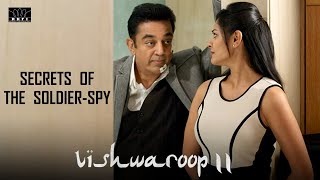 Secrets of the Soldier-Spy | Vishwaroopam 2 | Hindi | Kamal Hassan | Andrea Jeremiah | RKFI