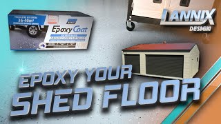 Epoxy Coat Your Shed Floor! How-To Guide // Lannix Design