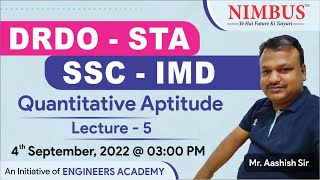 DRDO-STA | SSC-IMD | Quantitative Aptitude | Free Online Classes | NIMBUS Learning | L 5