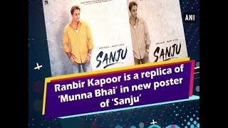 Ranbir Kapoor is a replica of ‘Munna Bhai’ in new poster of ‘Sanju’ - Entertainment News