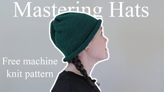 Absolute beginner's guide to hats | Mastering machine knit hats