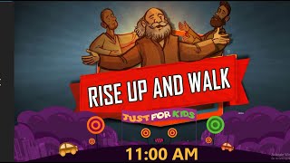 21.3.2021 - JUST FOR KIDS -  RISE UP AND WALK