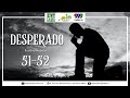 DESPERADO 51-52 | June 10, 2021