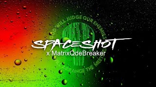 MatrixQdeBreaker X Spaceshot 4/12/26 (1pm)