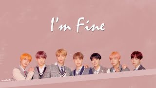 【韓繁中字+認聲】BTS (방탄소년단/防彈少年團) _ I`m Fine