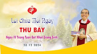 LỜI CHÚA | THỨ BẢY TUẦN BÁT NHẬT GIÁNG SINH | 28/12/2024