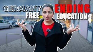 Germany ENDING FREE Education ? No More FREE Study In Germany ?