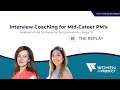 Product Blender: Interview Coaching for Mid-Career PMs