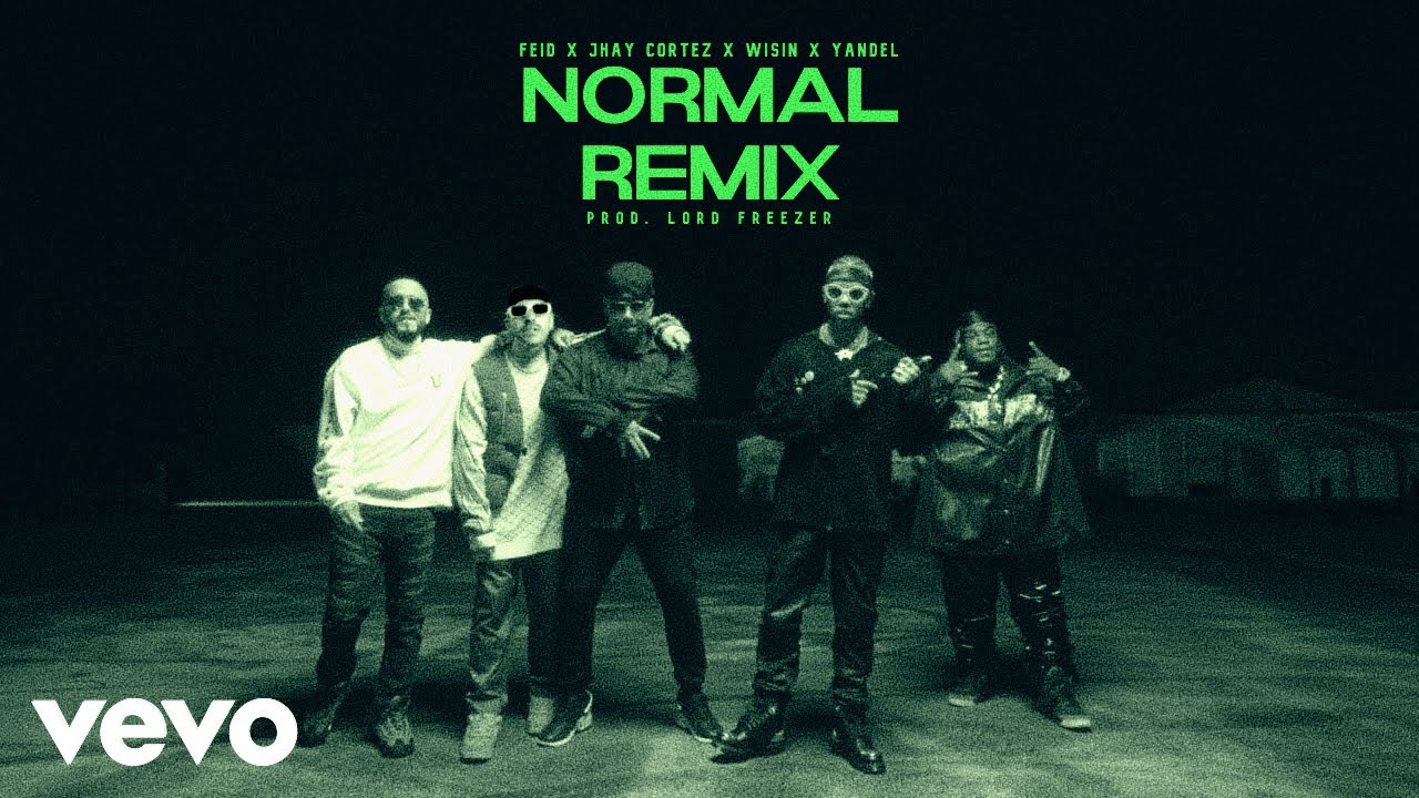 Feid X Jhay Cortez X Wisin X Yandel X Sech Normal Remix Official
