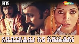 Shatranj Ke Khilari (1977) (HD) Hindi Full Movie| Sanjeev Kumar | Saeed Jaffrey |Shabana Azmi