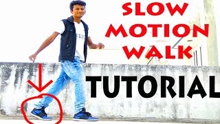 How to do the Slow Motion Walk?|| Nishant Nair Tutorial