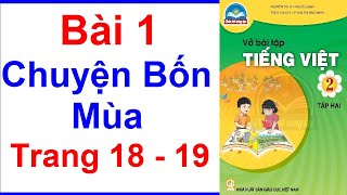 Vở Bài Tập Tiếng Việt Lớp 2 Chân Trời Sáng Tạo Bài 1 Tuần 21 | Chuyện Bốn Mùa | Trang 18