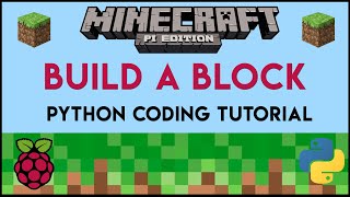 Minecraft Pi - Build a Block Using Python