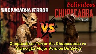 Chupacabras Terror Vs. Chupacabras vs El Alamo | Pelivideos Oficial
