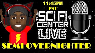 Semi Overnighter , The Sci FI Center LIVE 9.19