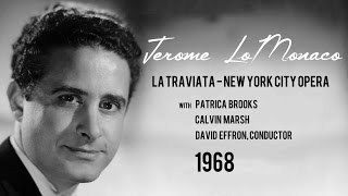 Jerome LoMonaco, Tenor, LA TRAVIATA (Verdi) excerpts from New York City Opera 1968