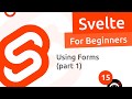 Svelte Tutorial for Beginners #15 - Forms (part 1)