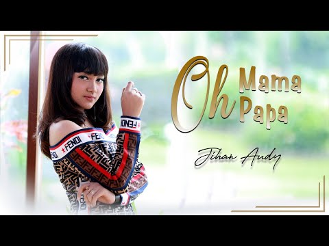 Jihan Audy Oh Mama Oh Papa