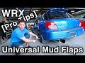 Universal Mud Flaps Installation [No Wobble, Custom Brackets & Pro Tips // WRX Build]