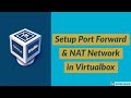 How to Setup Port Forward with NAT Network in Virtualbox