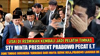 DENDAM STY !! PRABOWO AKAN SEGERA PECAT E.T DEMI RAKYAT DAN TIMNAS INDONESIA LOLOS PILDUN 2026