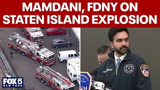 FULL: Mamdani, FDNY share details about Staten Island explosion