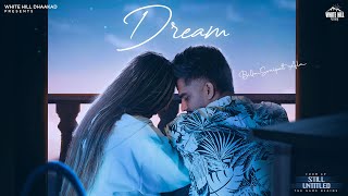 Dream (Full Song) Billa Sonipat Ala | Still Untitled (EP) | New Haryanvi Songs 2022