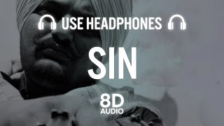 Sidhu Moose Wala - Sin (8D AUDIO) | The Kidd | Official Audio | Latest Punjabi Rap Song