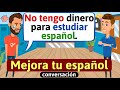 Hablar Español con fluidez | Conversación en español | Diálogos cotidianos | Aprende español