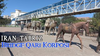 walk with me | iran tabriz - Chaiknar Street, Bridge Qari Korposi