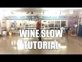 Wine Slow - Gyptian | Dance Tutorial