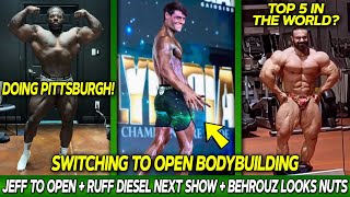 Jeff Seid SWITCHING to OPEN BODYBUILDING + Ruff Diesel Doing Pittsburgh Pro + Behrouz Tabani IS HUGE