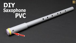 How to make a Saxophone with a simple PVC pipe