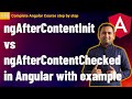ngAfterContentInit vs ngAfterContentChecked in angular | Component Lifecycle hooks