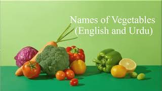 Learn english with me | Vegetable  Names | Delicious Vegetables | Sabzion k naam urdu ma