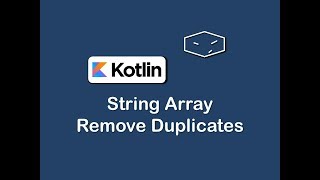 string array remove duplicates in kotlin