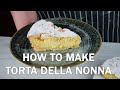 Italian Grandmother's Pie or Torta della Nonna Recipe