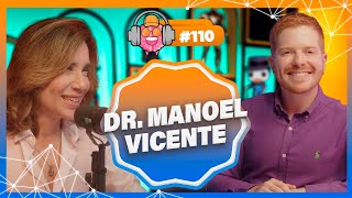 DR. MANOEL VICENTE DE BARROS (PSIQUIATRA) - PODPEOPLE #110