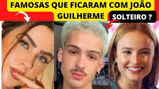 PLANTÃO URGENTE! SOLTEIRO? VEJA 11 FAMOSAS QUE FICARAM COM JOÃO GUILHERME