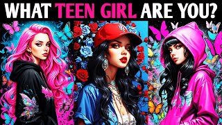WHAT TEEN GIRL ARE YOU? QUIZ Personality Test - Pick One Magic Quiz
