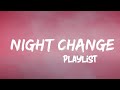 [Playlist] Night Change - One Direction (Lyrics) | Ruth B, Dandelions | TBmusic