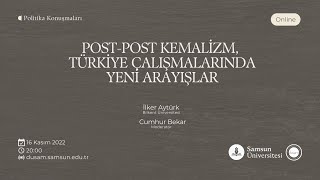 Post-Post-Kemalizm - Türkiye Çalışmalarında Yeni Arayışlar | İlker Aytürk