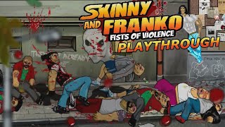 Skinny and Franko Fists of Violence ENG (PC) Playthrough /There will be no mercy !! Let's go!!